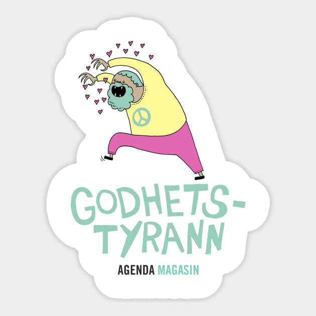 Godhetstyrann Sticker by Agenda_Magasin